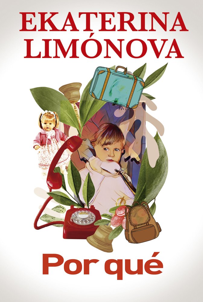 POR QUE, de EKATERINA LIMONOVA | portada del libro