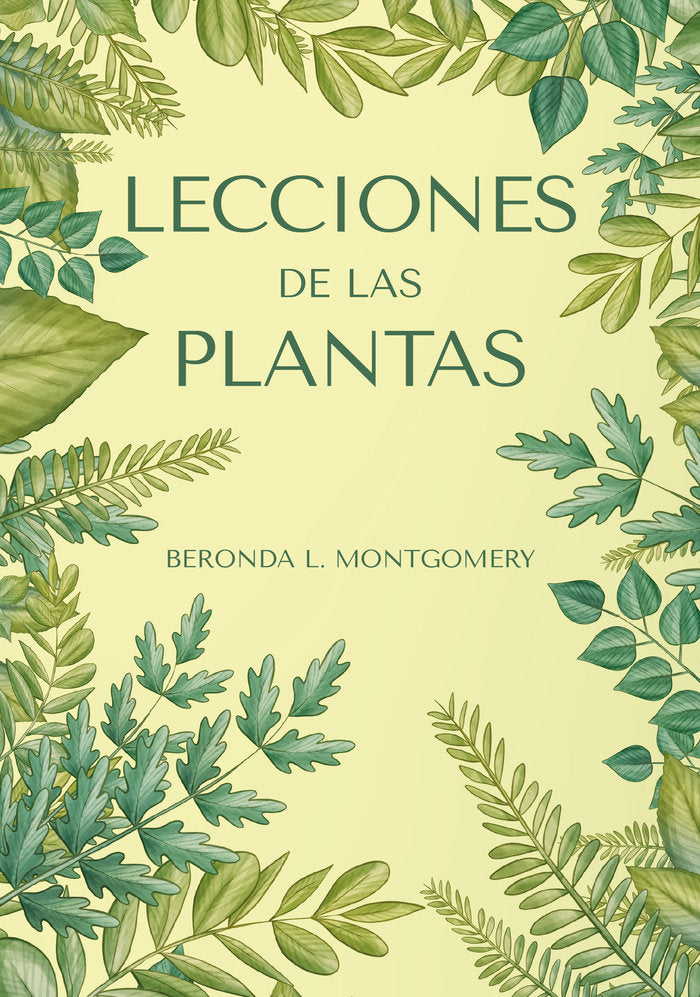 LECCIONES DE LAS PLANTAS, de MONTGOMERY,BERONDA L | portada del libro
