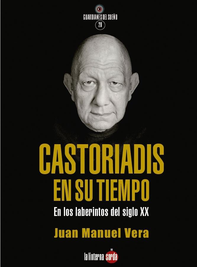 Castoriadis en su tiempo, de VERA PRIEGO | portada del libro