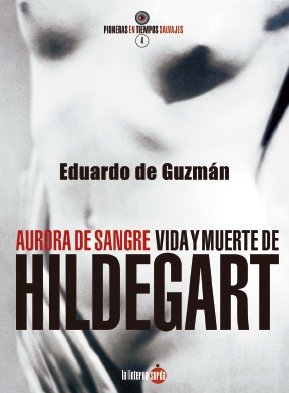 Aurora de sangre. Vida y muerte de Hildegart, de DE GUZMAN ESPINOSA | portada del libro