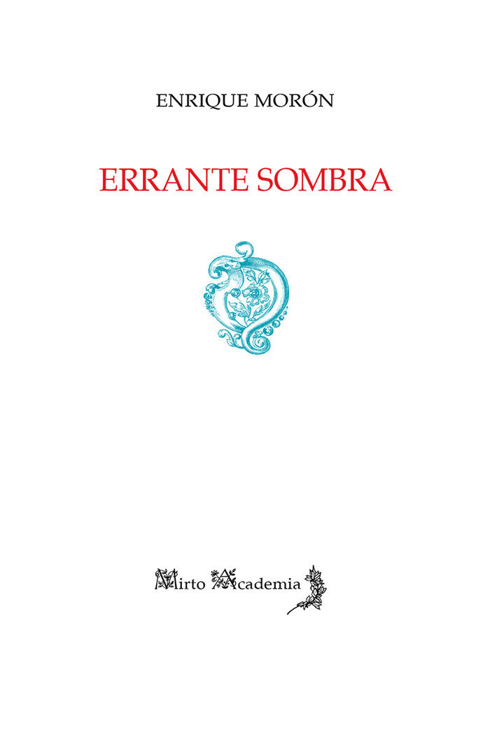 ERRANTE SOMBRA, de Morón, Enrique | portada del libro