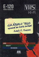 GRABALO TODO, de PAREDES, ANDRES R. | portada del libro