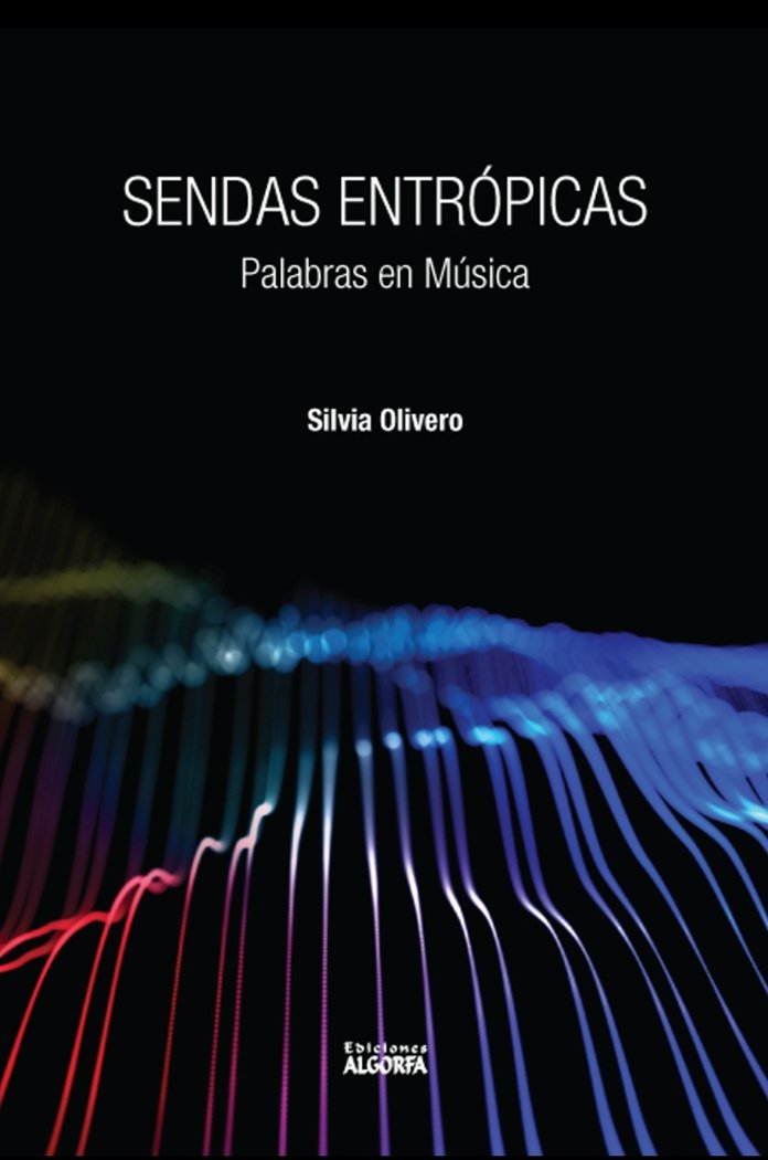 Sendas entrópicas, de , Olivero Anarte, Silvia | portada del libro