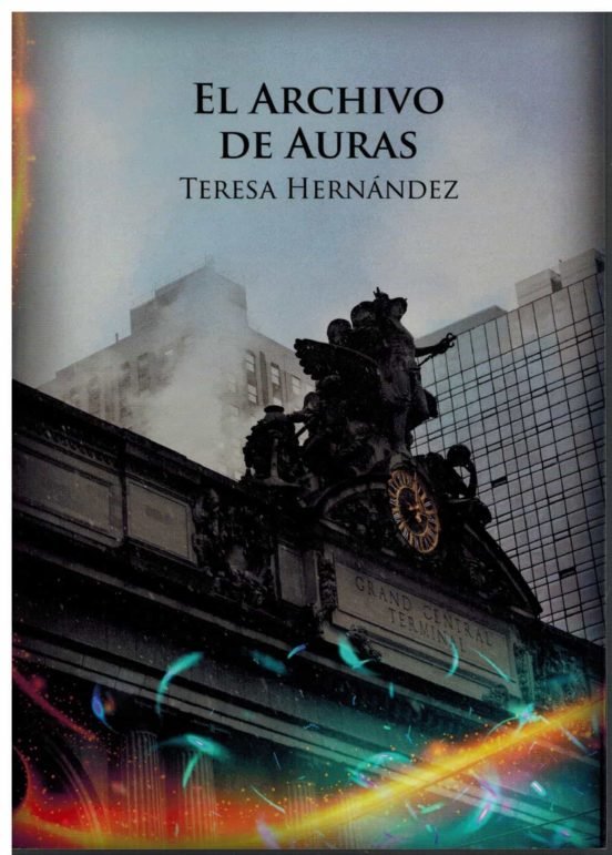 El archivo de las auras, de HERNANDEZ DIAZ, TERESA | portada del libro