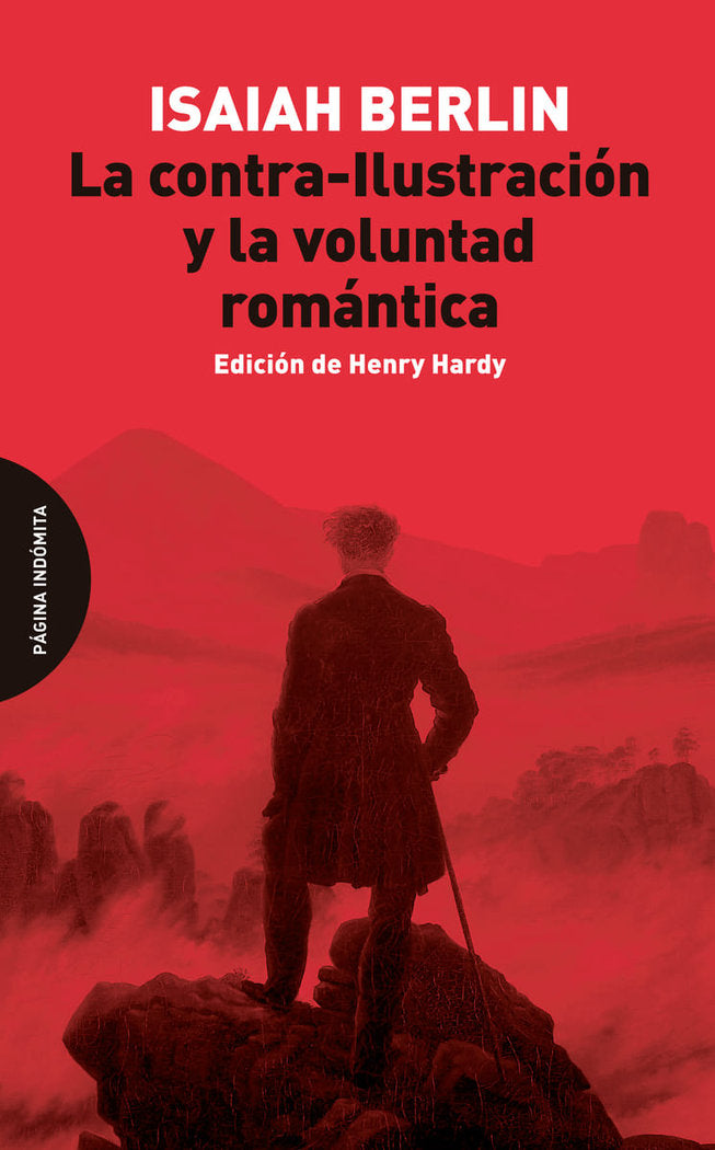 LA CONTRA-ILUSTRACION Y LA VOLUNTAD ROMANTICA, de BERLIN, ISAIAH | portada del libro