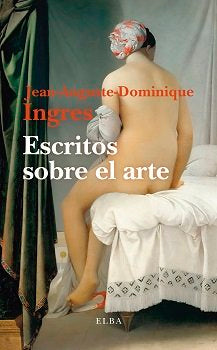 ESCRITOS SOBRE EL ARTE, de INGRES | portada del libro
