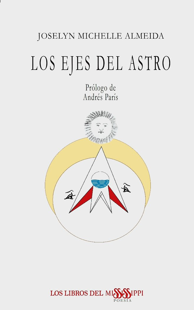 LOS EJES DEL ASTRO, de Michelle Almeida, Joselyn | portada del libro