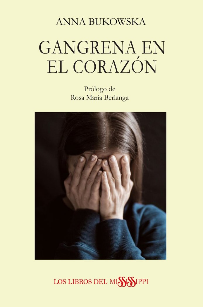 GANGRENA EN EL CORAZÓN, de Bukowska, Anna | portada del libro