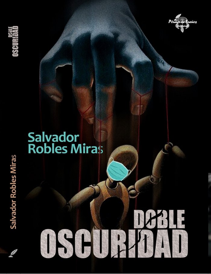 DOBLE OSCURIDAD, de Robles Miras, Salvador | portada del libro