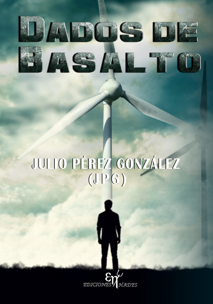 DADOS DE BASALTO, de Pérez González, Julio | portada del libro