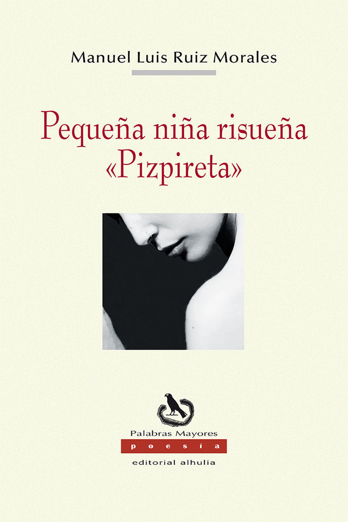 Pequeña niña risueña «Pizpireta», de Ruiz Morales, Manuel Luis | portada del libro