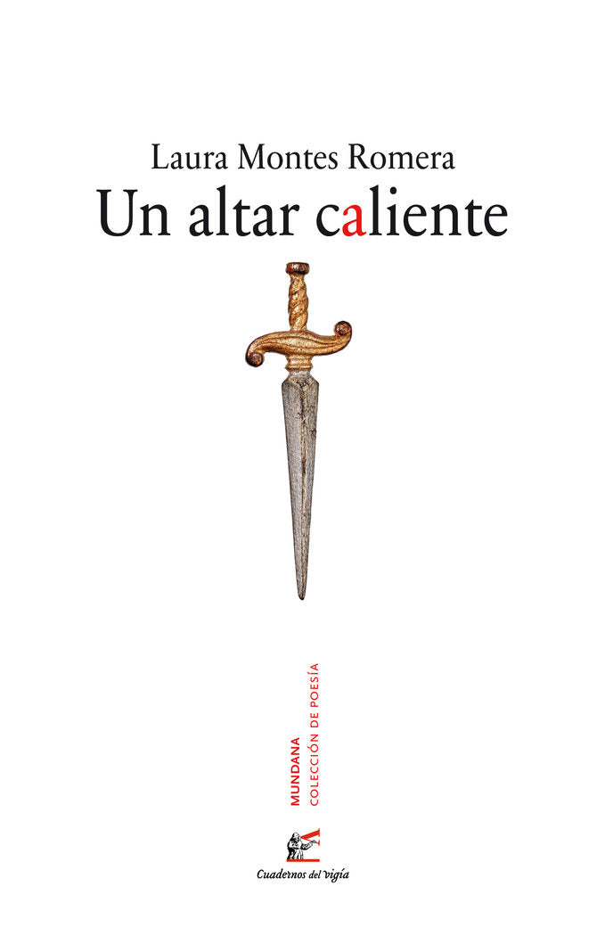 UN ALTAR CALIENTE, de MONTES ROMERA, LAURA | portada del libro