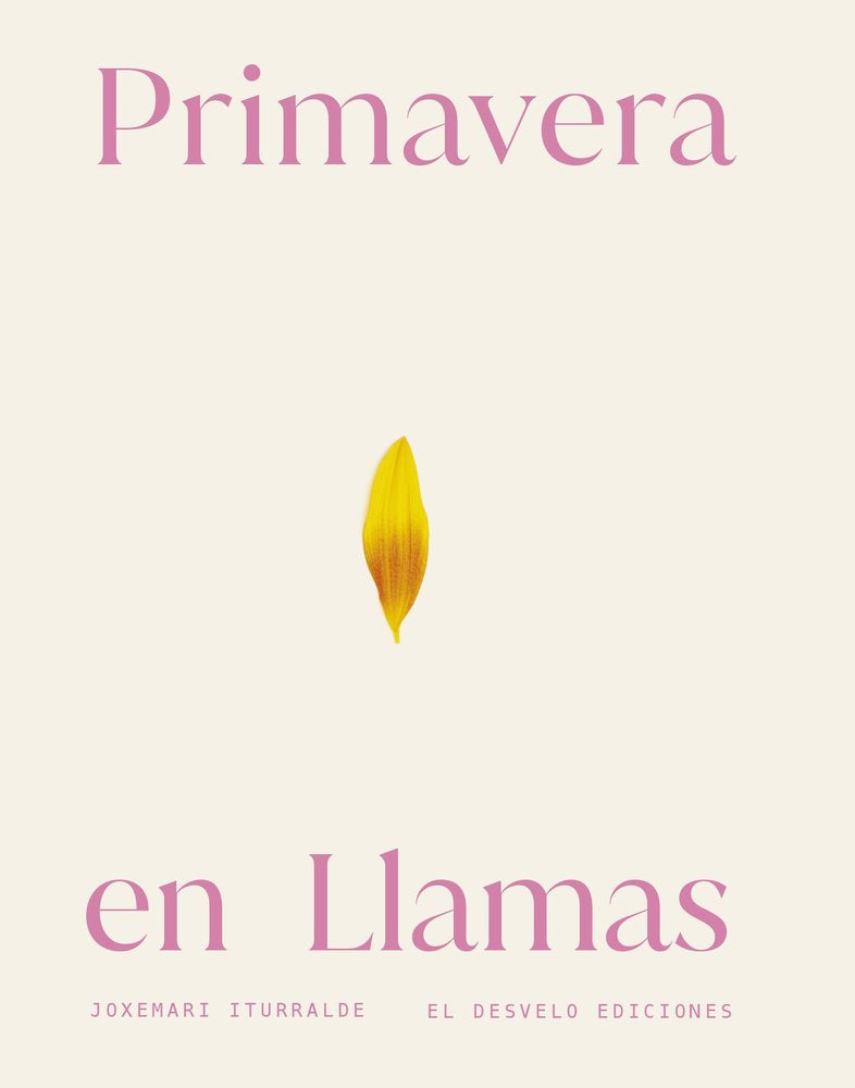 PRIMAVERA EN LLAMAS, de ITURRALDE, JOXEMARI | portada del libro
