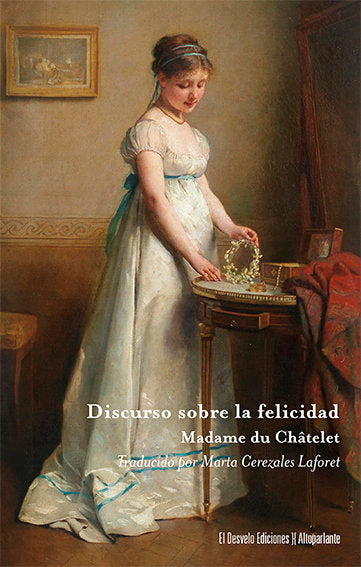 DISCURSO SOBRE LA FELICIDAD, de DU CHATELET, EMILIE | portada del libro