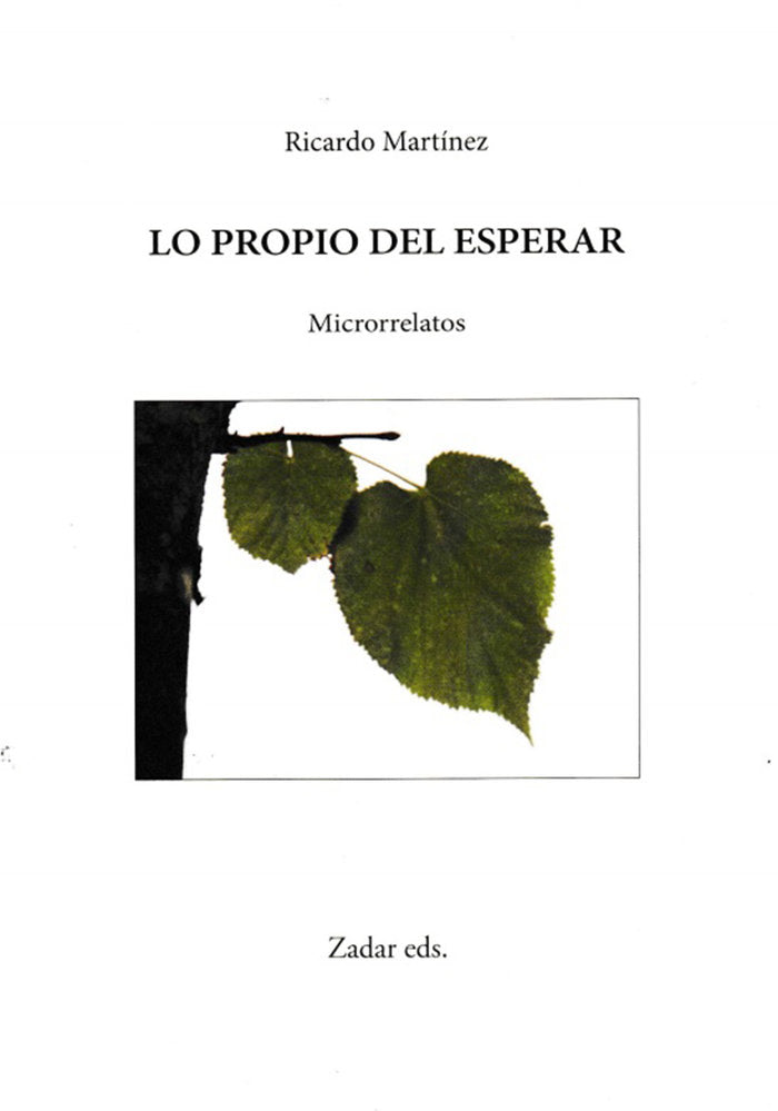 Lo propio del esperar, de MARTINEZ-CONDE | portada del libro