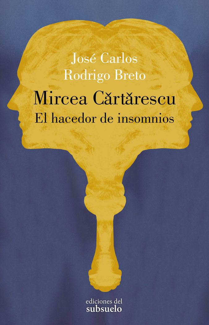 MIRCEA CARTARESCU EL HACEDOR DE INSOMNIOS, de RODRIGO BRETO | portada del libro