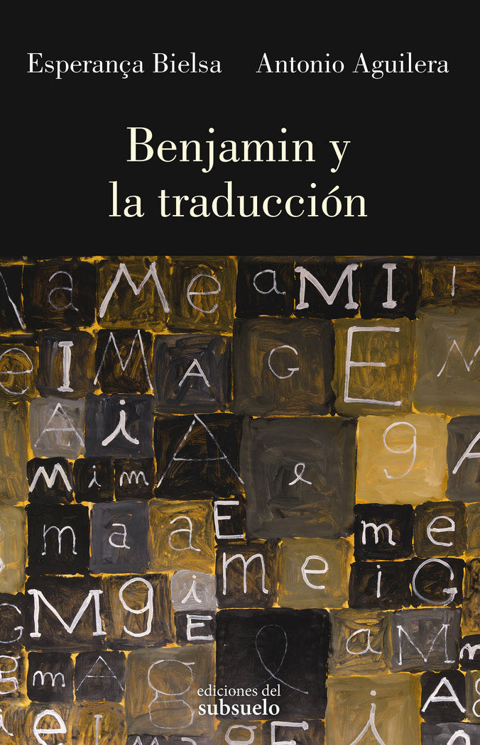 BENJAMIN Y LA TRADUCCION, de BIELSA, ESPERANÇA | portada del libro