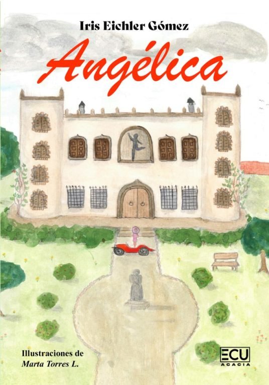 ANGELICA, de EICHLER GOMEZ, IRIS | portada del libro