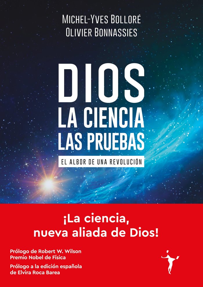 DIOS LA CIENCIA LAS PRUEBAS, de BOLLORE, MICHEL-YVES | portada del libro