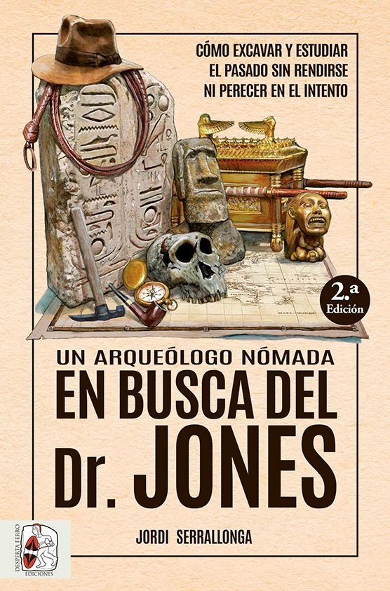 UN ARQUEOLOGO NOMADA EN BUSCA DEL DR. JO, de SERRALLONGA, JORDI | portada del libro