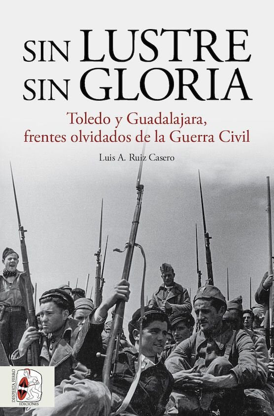 SIN LUSTRE SIN GLORIA, de RUIZ CASERO, LUIS A. | portada del libro