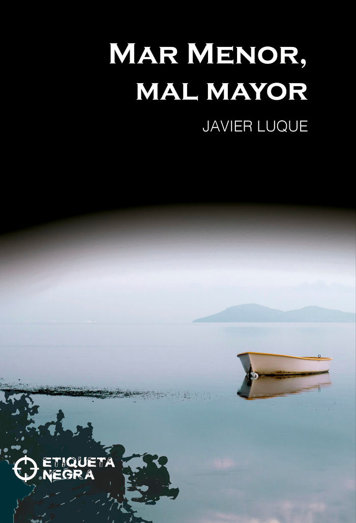 MAR MENOR, MAL MAYOR, de Luque González, José Javier | portada del libro