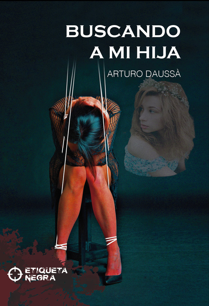 BUSCANDO A MI HIJA, de Daussà Lapuerta, Arturo | portada del libro