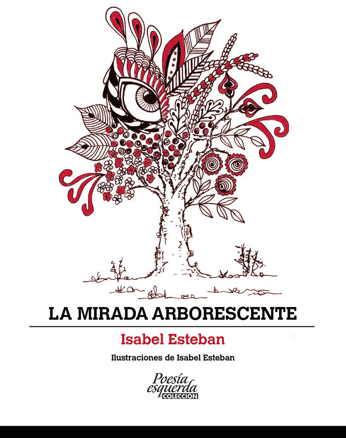 LA MIRADA ARBORESCENTE, de Esteban, Isabel | portada del libro