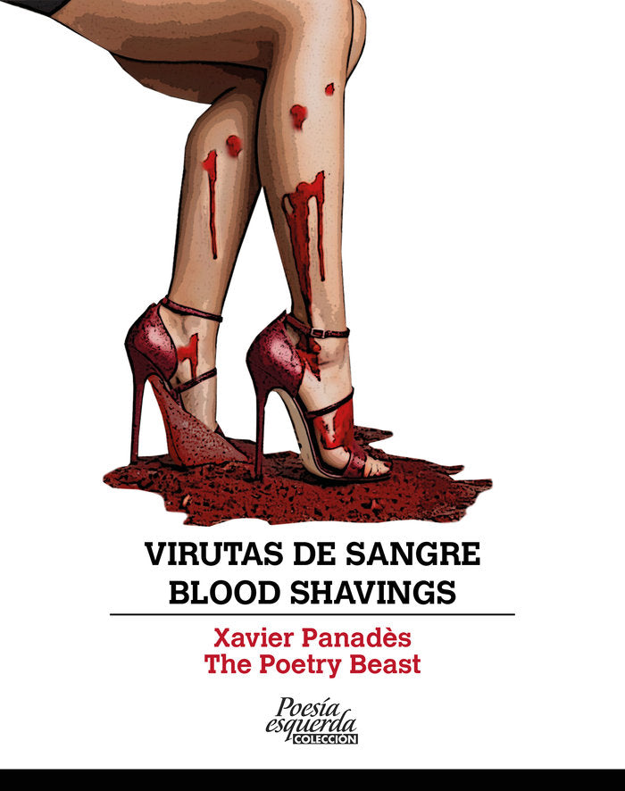 VIRUTAS DE SANGRE - BLOOD SHAVINGS, de Panadès i Blas, Xavier | portada del libro