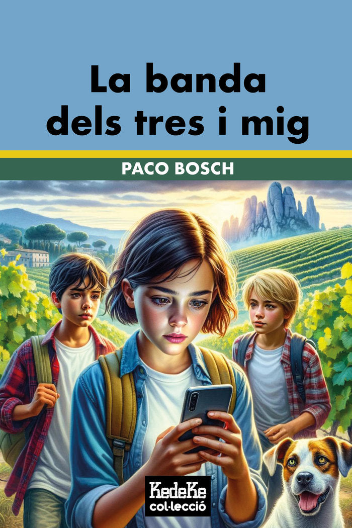 LA BANDA DELS TRES I MIG, de Bosch Mateu, Francisco José | portada del libro