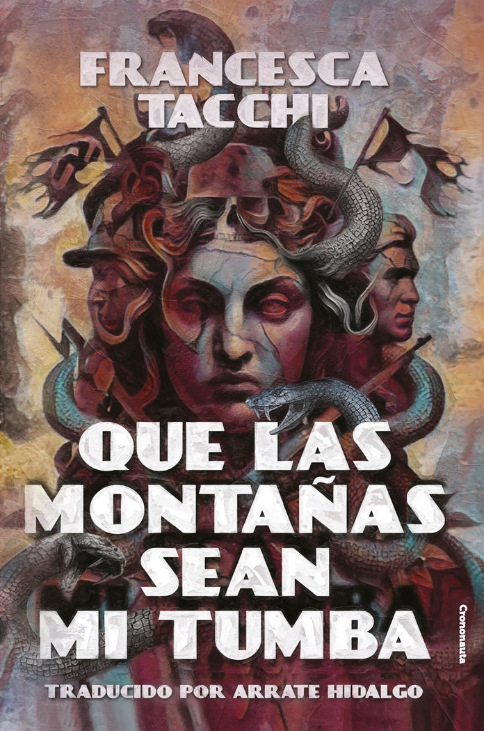 QUE LAS MONTAÑAS SEAN MI TUMBA, de TACCHI, FRANCESCA | portada del libro