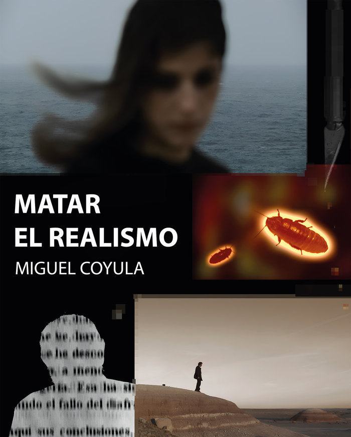MATAR EL REALISMO, de Coyula, Miguel | portada del libro