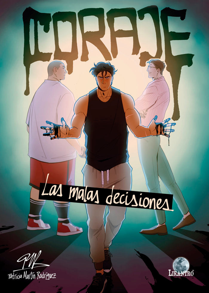 Coraje. Las malas decisiones, de Martín Rodríguez, Patricia | portada del libro
