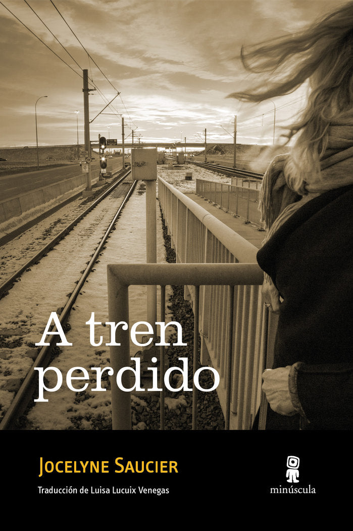 A tren perdido, de SAUCIER, JOCELYNE | portada del libro