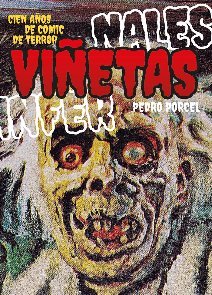 VIÑETAS INFERNALES. CIEN AÑOS DE COMIC DE TERROR, de PALACIOS, JESUS | portada del libro