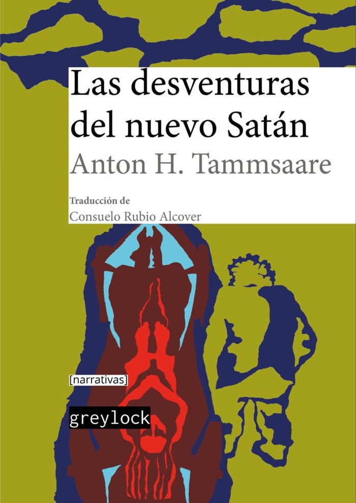 LAS DESVENTURAS DEL NUEVO SATAN, de TAMMSAARE, ANTON H. | portada del libro