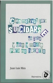 Cien motivos para suicidarse [un poco], de MIRA CANDEL | portada del libro