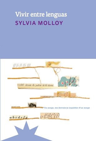 VIVIR ENTRE LENGUAS, de MOLLOY, SYLVIA | portada del libro