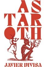ASTAROTH, de JAVIER DIVISA | portada del libro