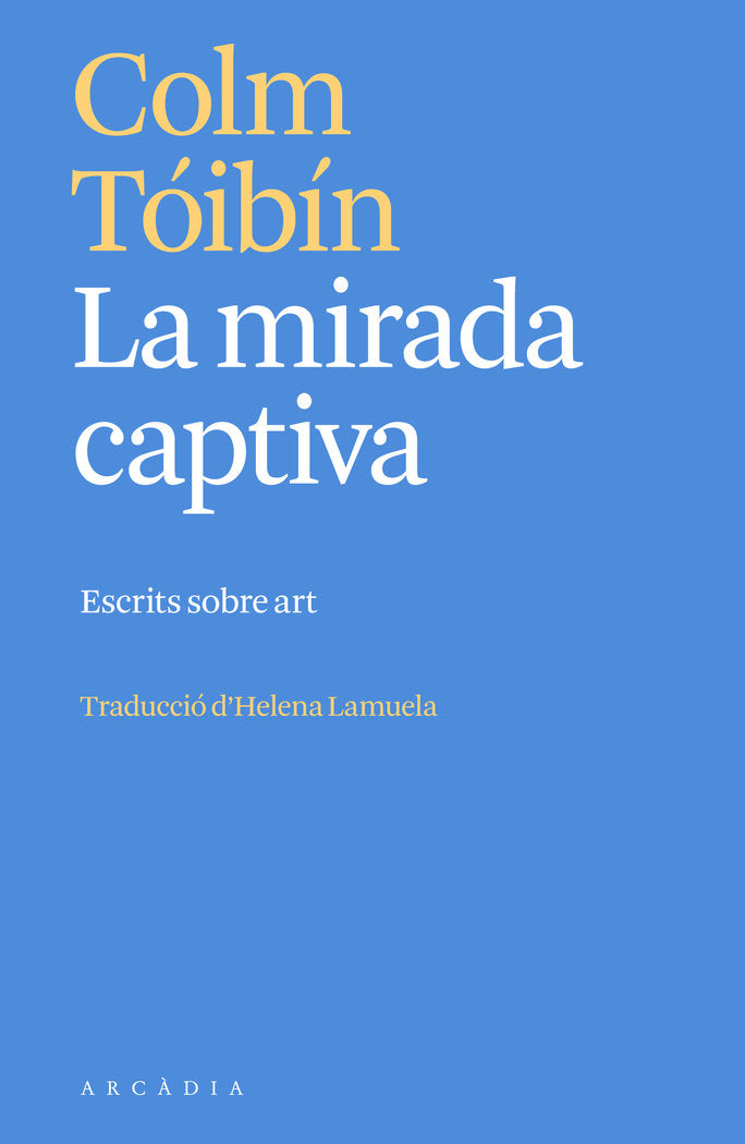 La mirada captiva, de TOIBIN, COLM | portada del libro