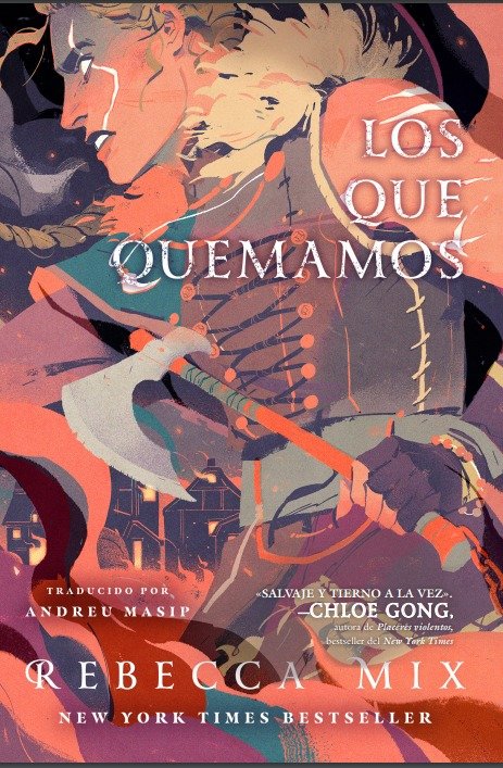 LOS QUE QUEMAMOS, de MIX, REBECCA | portada del libro