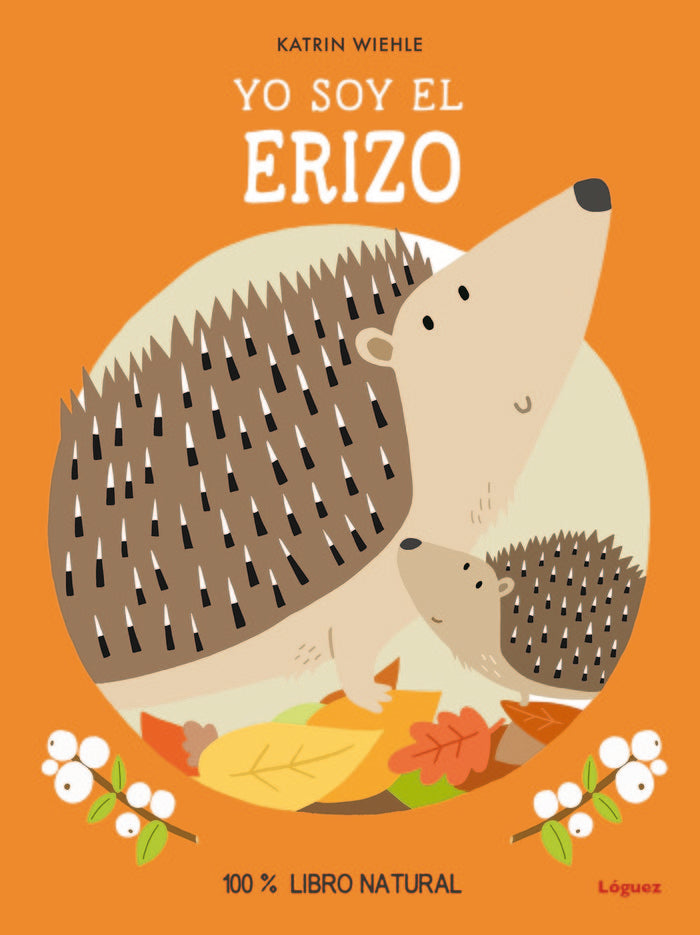 YO SOY EL ERIZO, de WIEHLE, KATRIN | portada del libro