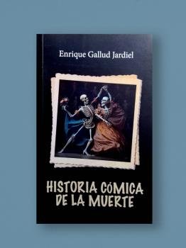 HISTORIA COMICA DE LA MUERTE, de GALLUD JARDIEL, ENRIQUE | portada del libro