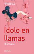 ÍDOLO EN LLAMAS, de RIN USAMI | portada del libro