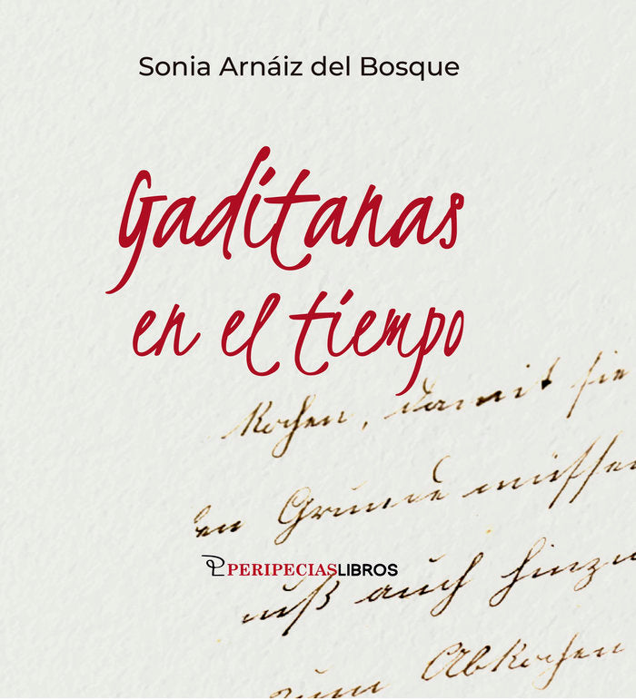 GADITANAS EN EL TIEMPO, de ARNAIZ DEL BOSQUE, SONIA | portada del libro