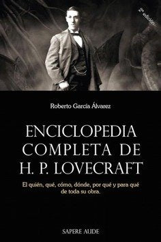 ENCICLOPEDIA COMPLETA DE H P LOVECRAFT, de ROBERTO GARCIA ALVAREZ | portada del libro