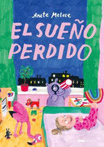 EL SUEÑO PERDIDO, de MELECE, ANETE | portada del libro