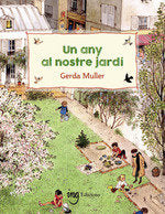 UN ANY AL NOSTRE JARDI (CATALAN), de GERDA MULLER | portada del libro