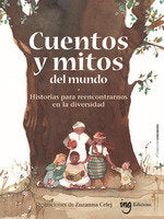 CUENTOS Y MITOS DEL MUNDO, de ZUZANNA CELEJ | portada del libro