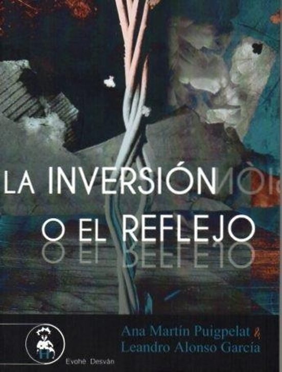 LA INVERSION O EL REFLEJO, de MARTIN PUIGPELAT, ANA | portada del libro